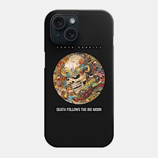 Death Follows The Big Moon - Roman Candles - Single - 2023 Phone Case