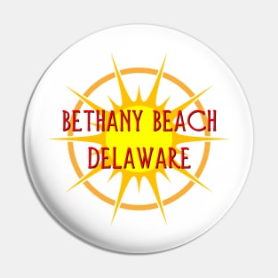 Life's a Beach: Bethany Beach, Delaware Pin