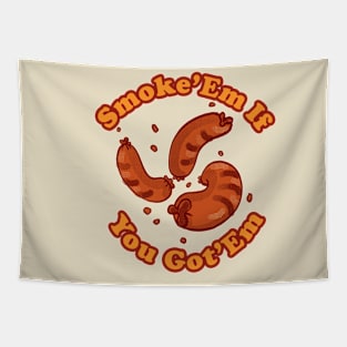 Smoke'em if you got'em Tapestry