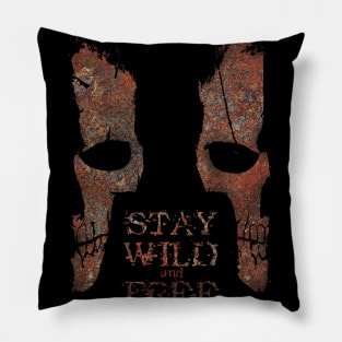 Stay Wild And Free Pillow