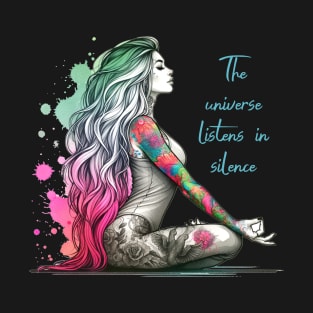 The universe listen in silence. Yoga T-Shirt