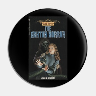 The Ashton Horror (Dark Forces) book cover Pin