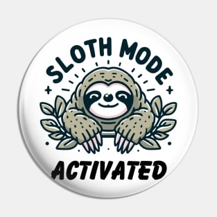 Sloth mode Pin