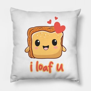 I loaf u so much Pillow