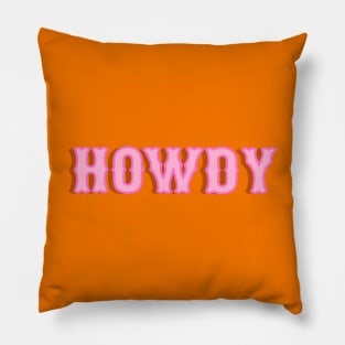 Howdy Pink and Orange Pillow