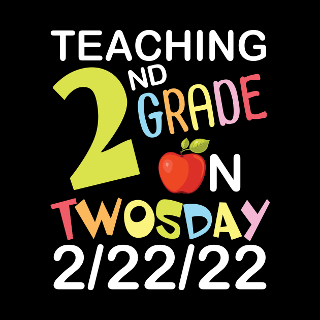 Teaching 2nd Grade On Twosday 2/22/22 Happy Teacher Day Me by joandraelliot