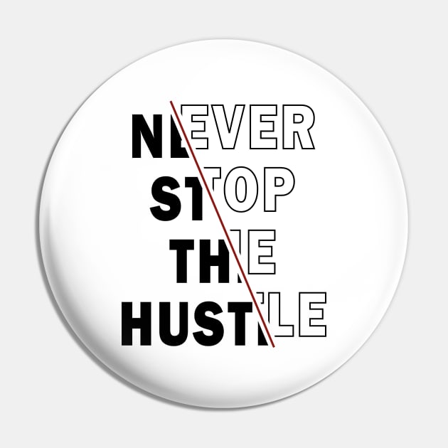 NEVER STOP THE HUSTLE Pin by The Retro Black Store