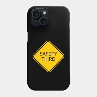 Funny Safety Third Sign Phone Case