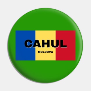 Cahul City in Moldovan Flag Colors Pin