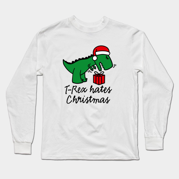 t rex hates christmas shirt