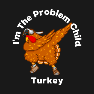 Thanksgiving Matching Family Tee Fun Problem Child T-Shirt