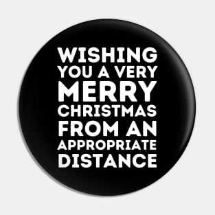 Wishing You A Merry Christmas From An Appropriate Distance Pin