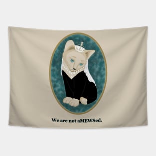 We are not aMEWSed. Tapestry
