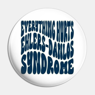 Everything Hurts Ehlers-Danlos Syndrome Awareness Retro Navy Pin