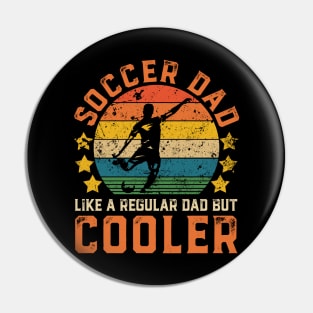 Soccer Dad Funny Vintage Soccer Player Father's Day Gift Pin