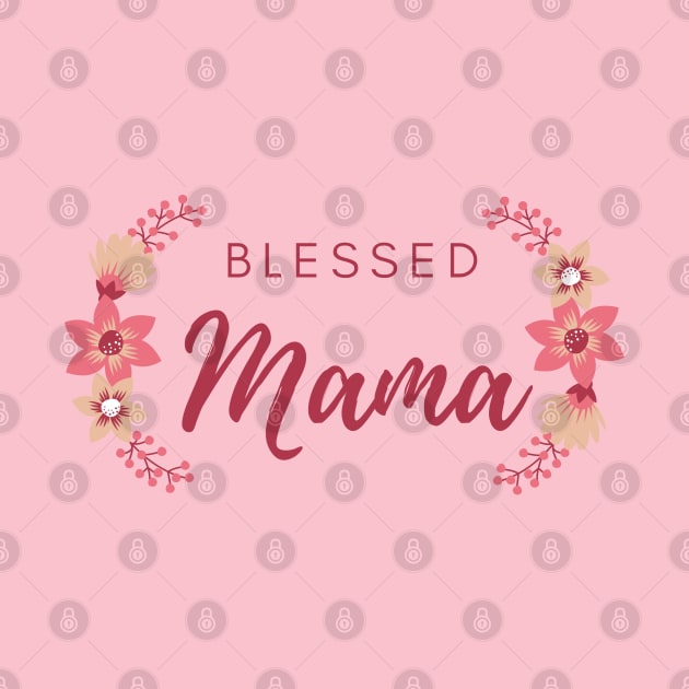 Blessed Mama by TTWW Studios