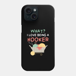 Crocheting Funny Saying Crochet Lovers Phone Case