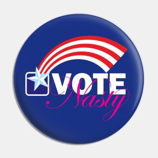 Star Spangled right to VOTE Nasty reversed Pin