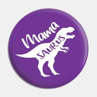 MamaSaurus, Mama Saurus, Mother Gift Idea Pin