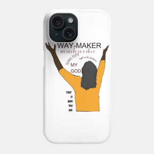 Waymaker, that is who God is Phone Case
