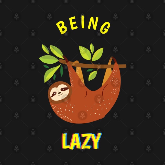 Being Lazy by Printnation