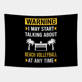 Warning Beach Volleyball Tapestry