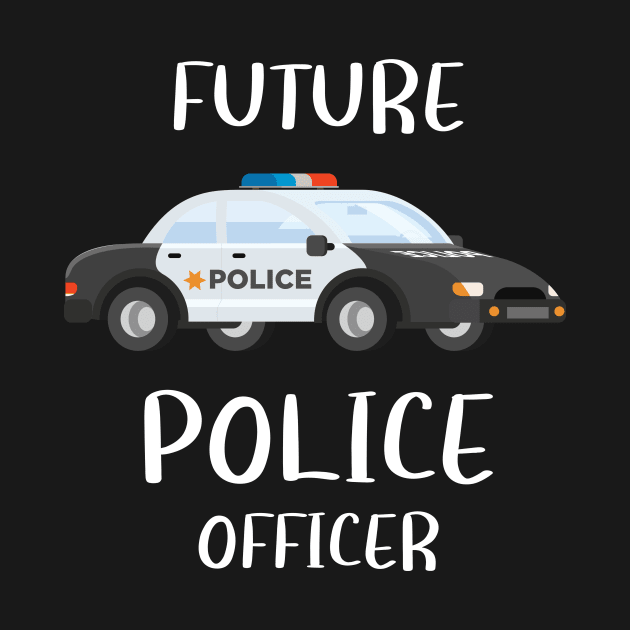 Kids Future Police Officer Fun Novelty by 5StarDesigns