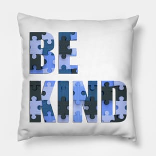 Be Kind - Autism Awareness (in Blue) Pillow