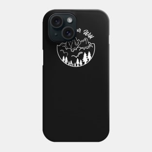 Find Your Wild Phone Case