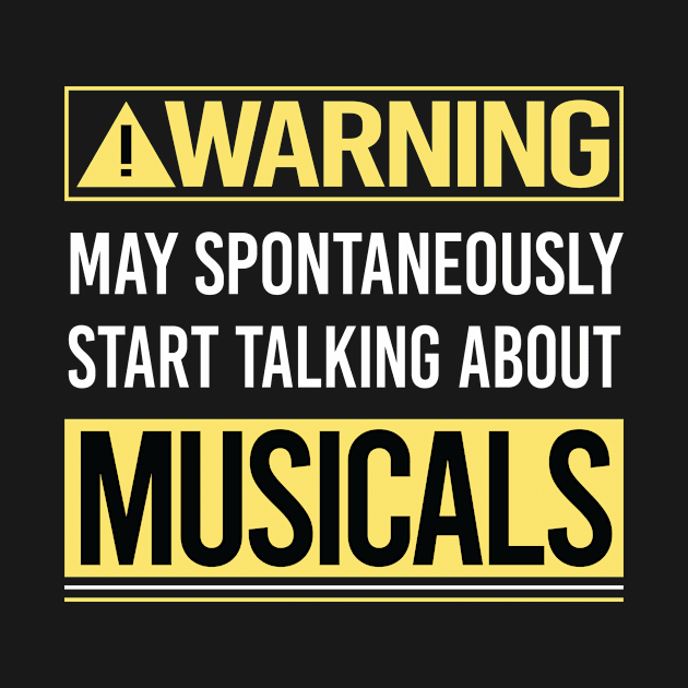 Warning About Musicals by Happy Life