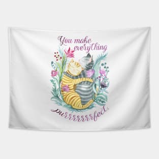 You Make Everything Purrrfect Tapestry