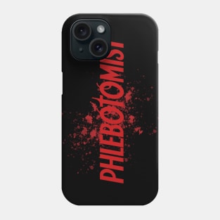 Phlebotomist Phone Case