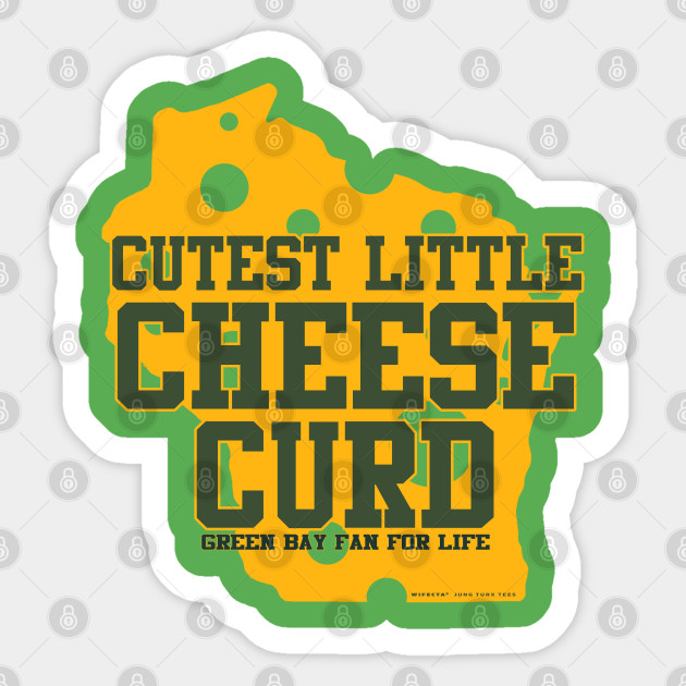 Cutest Little Cheese Curd Green Bay Packers Fan Sticker Teepublic Uk