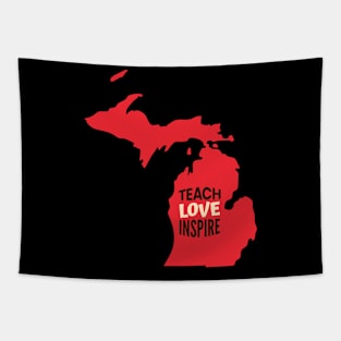 Michigan Teacher Teach Love Inspire Tapestry