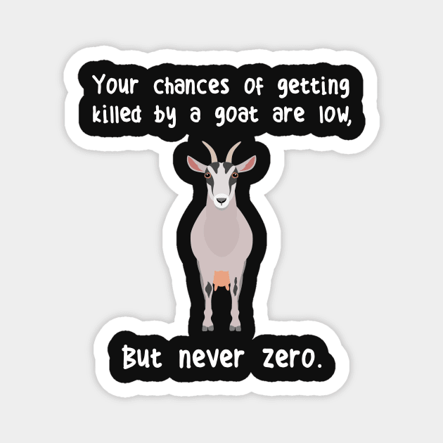 Goat Never Zero Magnet by Psitta