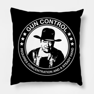 John Wayne - Gun Control - Requires Concentration and a Steady Hand Pillow