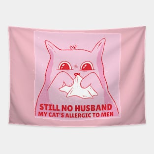 Allergic cat. Still No Husband Tapestry