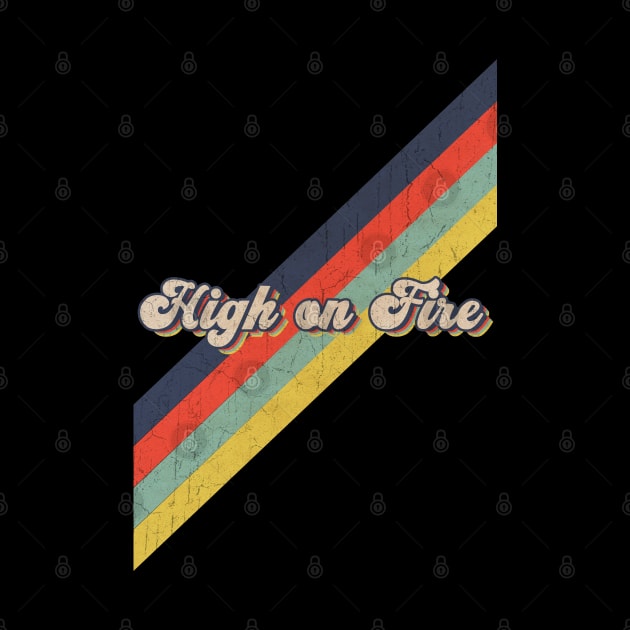 retro vintage color High on Fire by HarryMarket