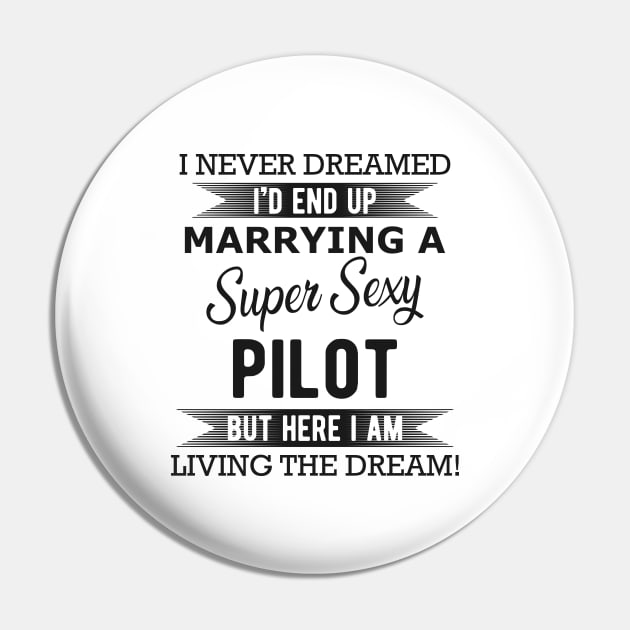 Pilot Wife - End up marrying a super sexy pilot Pin by KC Happy Shop