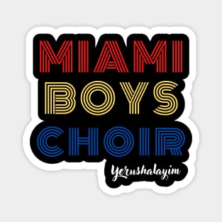 Maimi Boys Choir - Yerushalaim Magnet