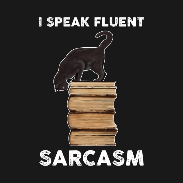 Fluent Sarcasm Sarcastic Shirt , Womens Shirt , Funny Humorous T-Shirt | Sarcastic Gifts by HayesHanna3bE2e