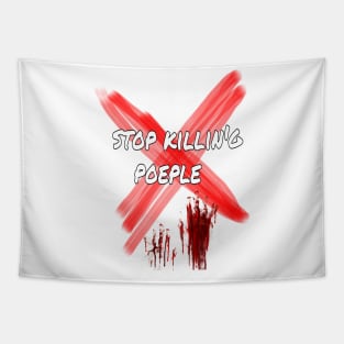 Stop killing poeple Tapestry