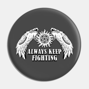 Always Keep Fighting Mono Pin