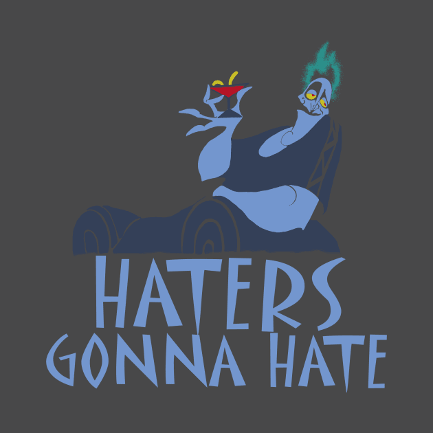 HATERS GONNA HATE by raffavain