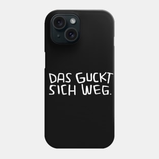 Das guckt sich weg, Lustiger Handwerker Spruch Phone Case