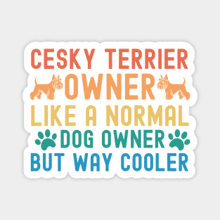 Cesky Terrier Owner Magnet