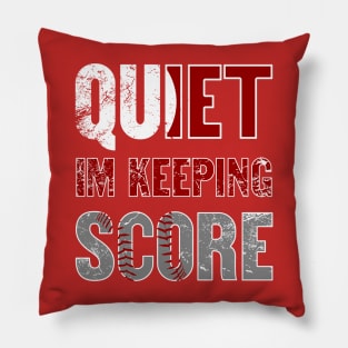 Quiet Im Keeping Score Pillow