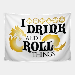 I Drink & I Roll Things (Metallic Dragon / Black) Tapestry