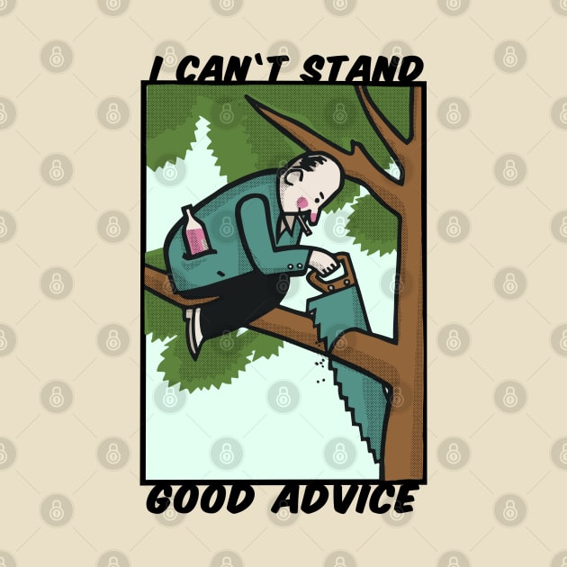 i can't stand good advice by jederanders