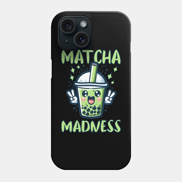 Matcha matcha madness Love: My Boba Green Tea Obsession Phone Case by chems eddine